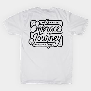 Embrace the journey T-Shirt